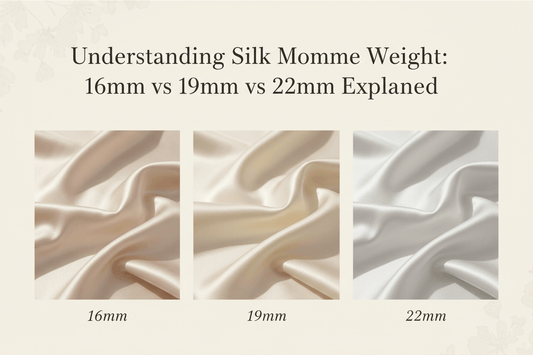 Understanding Silk Momme Weight: 16mm vs 19mm vs 22mm Explained